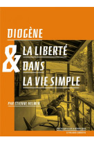 Diogene et la liberte dans la vie simple