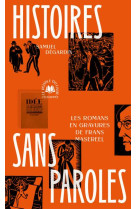 Histoires sans paroles : les romans en gravures de frans masereel