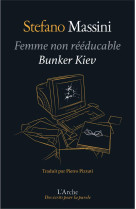 Femme non reeducable  -  bunker kiev