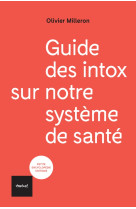 Guide des intox sur notre systeme de sante