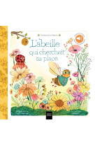 Contes de la nature - l'abeille qui cherchait sa place