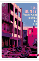 écoutez-moi jusqu'a la fin