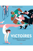 Victoires : ces athletes qui ont revolutionne l'histoire du sport