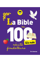 La bible en 100 recits fondateurs pour les nuls