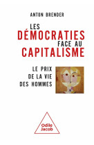 Les democraties face au capitalisme : le prix de la vie des hommes