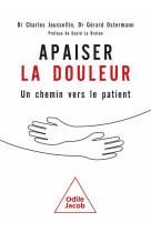 Apaiser la douleur : un chemin vers le patient