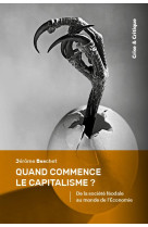 Quand commence le capitalisme ? de la societe feodale au monde de l'economie