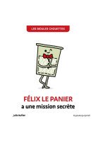 Félix le panier a une mission secrète