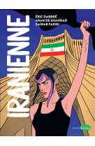 Iranienne - rebelle et fiere au pays des mollahs