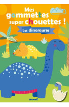 Mes gommettes super chouettes ! les dinosaures