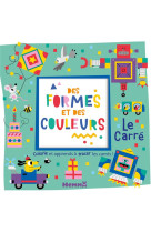 Des formes et des couleurs - le carre - colorie et apprends a tracer des carres !