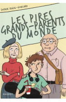 Les pires grands-parents du monde