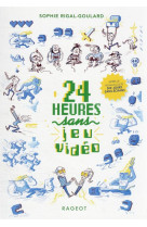 Les defis  -  24 heures sans jeu video