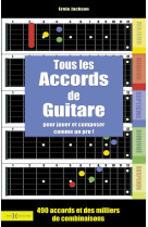 Tous les accords de guitare - nouvelle edition