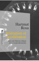 Alienation et acceleration