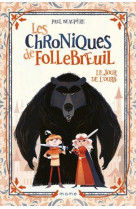 Les chroniques de follebreuil tome 1 : le jour de l'ours