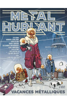 Metal hurlant n 11 - vacances metalliques