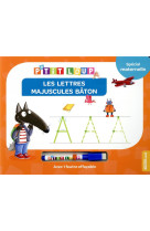 P'tit loup - les lettres baton majuscules