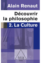 Decouvrir la philosophie t.2  -  la culture