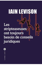 Les stripteaseuses ont toujours besoin de conseils juridiques