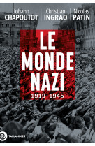 Le monde nazi - 1919-1945