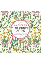 Calendrier mural herboristerie 2025 - vertus des plantes medicinales, remedes naturels au fil des mo