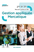 Gestion appliquee mercatique 2de, 1re, tle bbac pro cuisine et csr : pochette eleve (edition 2022)