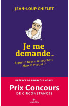 Je me demande a quelle heure se couchait marcel proust