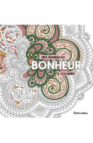 Mes mandalas bonheur a colorier