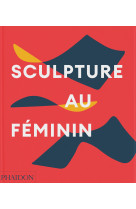 Sculpture au feminin