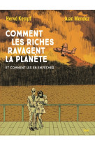 Comment les riches ravagent la planete - et comment les en empecher