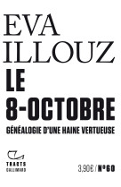 Le 8-octobre - genealogie d'une haine vertueuse