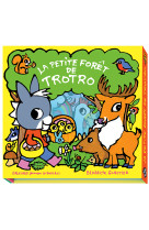 La petite foret de trotro - livre-coffret