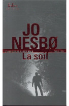 La soif - une enquete de l'inspecteur harry hole