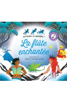 La flute enchantee (coll. en avant la musique !)