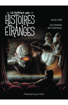 Le bureau des histoires etranges - le cinema de l'horreur