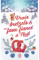 Vrais bretzels et faux fiance a noel