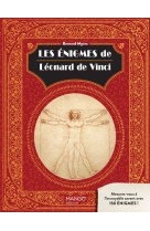 Les enigmes de leonard de vinci - mesurez-vous a l'incroyable savant avec 150 enigmes !