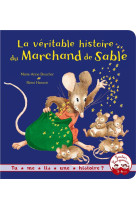 La veritable histoire du marchand de sable