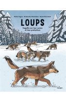 Loups : enquete sur leur survie et leur protection