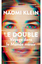 Le double - voyage dans le monde miroir