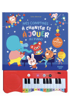 Mon livre piano - mes comptines a chanter et a jouer au piano