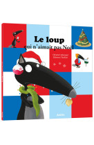 Le loup qui n'aimait pas noel