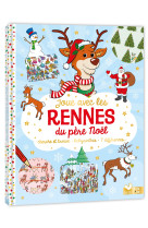 Joue avec les rennes du pere noel