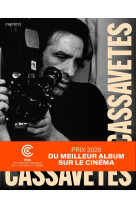 Cassavetes par cassavetes