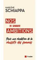 Nos si petites ambitions