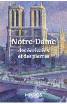 Notre-dame - des ecrivains et des pierres