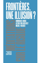 Frontieres, une illusion ?