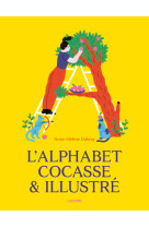 L'alphabet cocasse #038; illustre