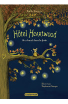 Hotel heartwood - vol01 - au chaud dans la foret - integrale